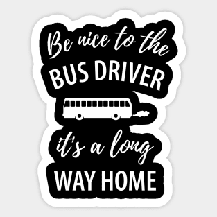 Funny bus driver saying Sticker